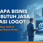 Mengapa Bisnis Anda Butuh Jasa Animasi Logo Profesional